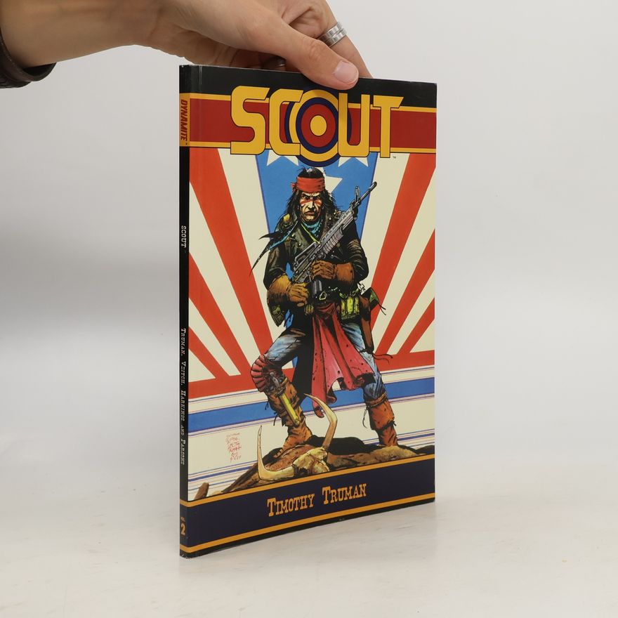 Timothy Truman Tim Truman's Scout Volume 2