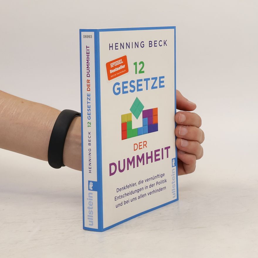 Henning Beck 12 Gesetze der Dummheit