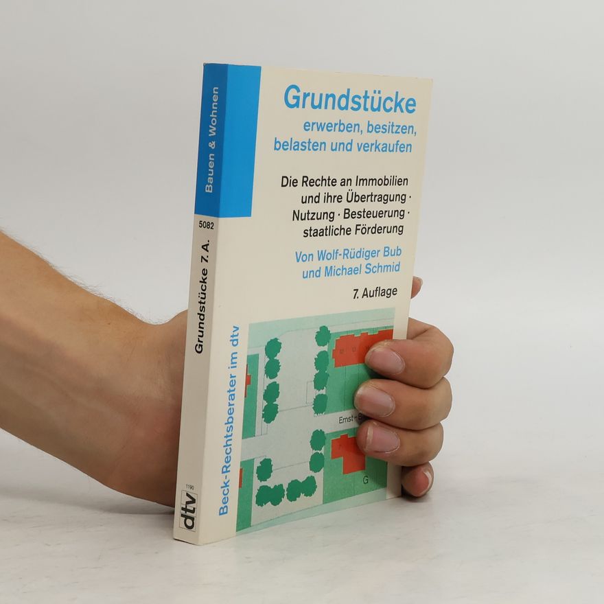 Michael Schmid Grundstücke erwerben, besitzen, belasten und verkaufen