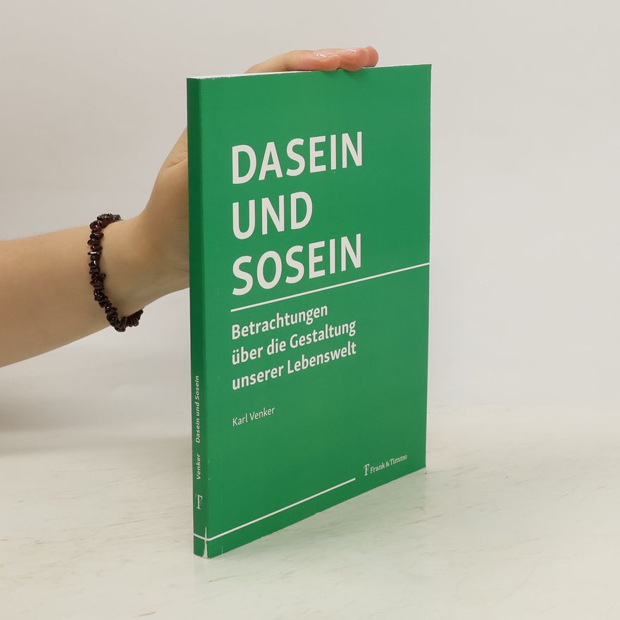Karl Venker Dasein und Sosein