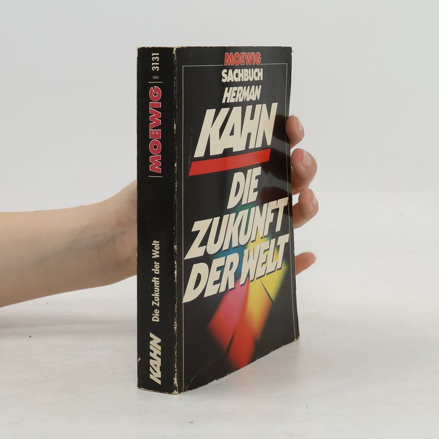 Herman Kahn Die Zukunft der Welt