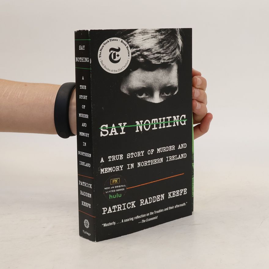 Patrick Radden Keefe Say Nothing