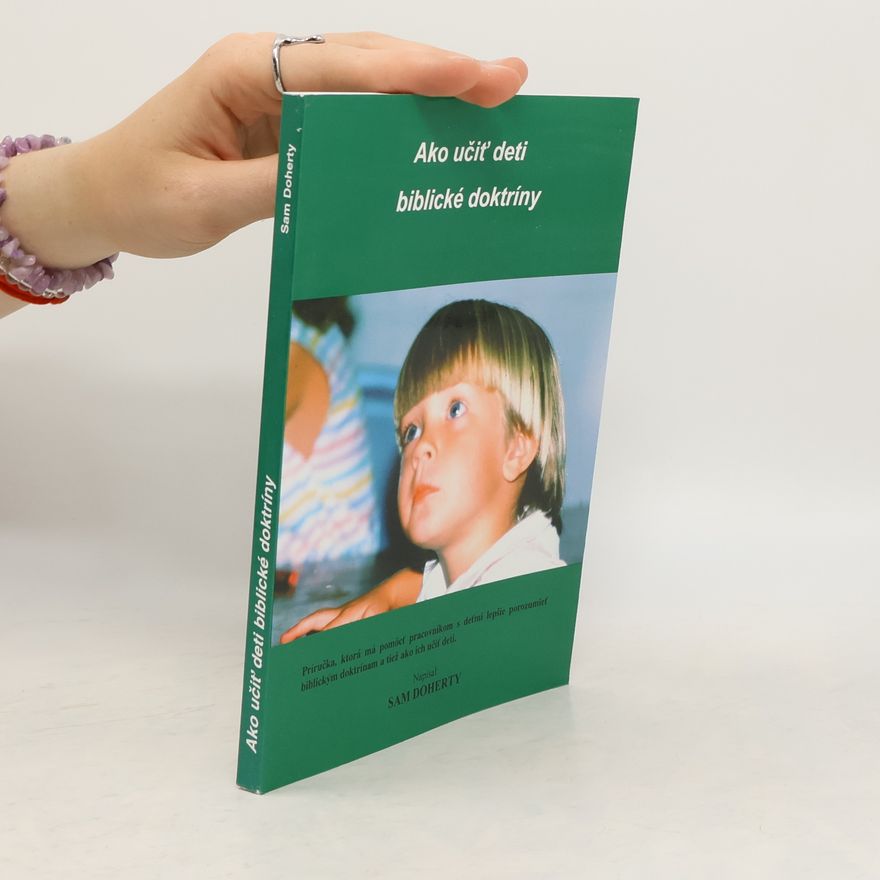 Sam Doherty Ako učiť deti biblické doktríny