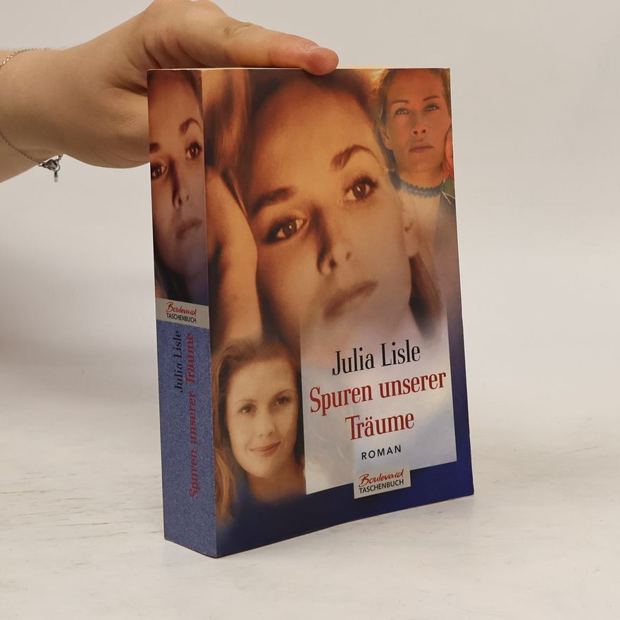 Julia Lisle Spuren unserer Träume