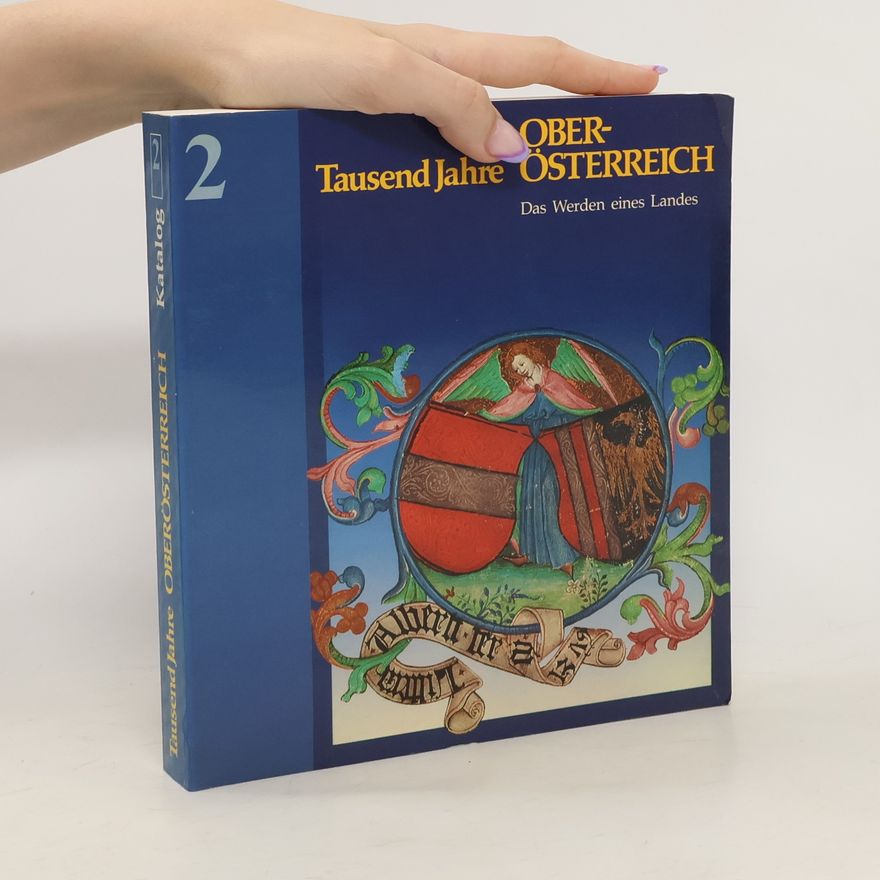 Autorenkollektiv Tausend Jahre Oberösterreich 2