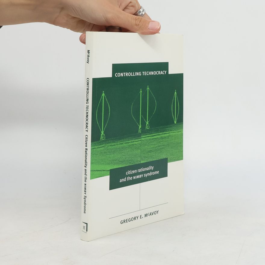 Gregory E. McAvoy Controlling Technocracy
