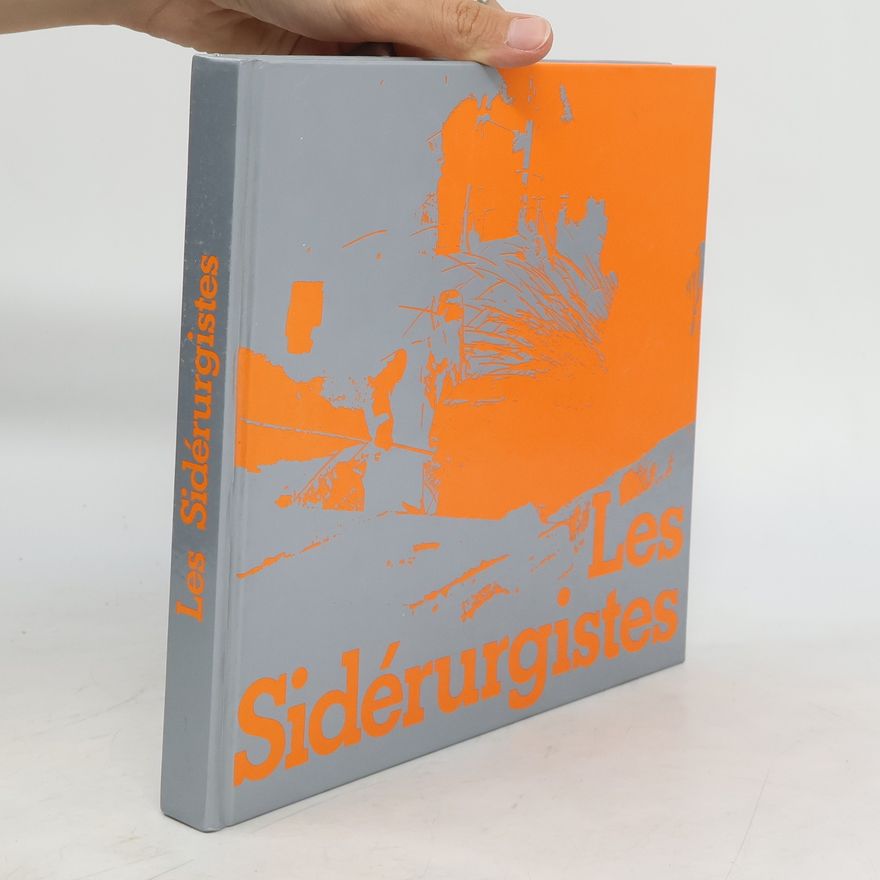 Autorenkollektiv Les Sidérurgistes