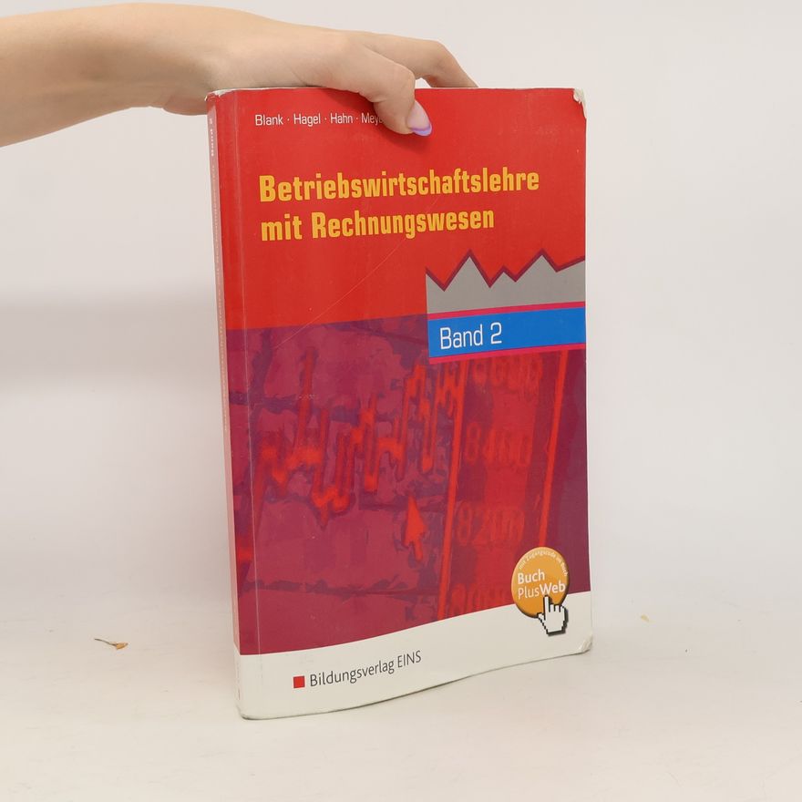 Andreas Blank Betriebswirtschaftslehre mit Rechnungswesen. Bd.2