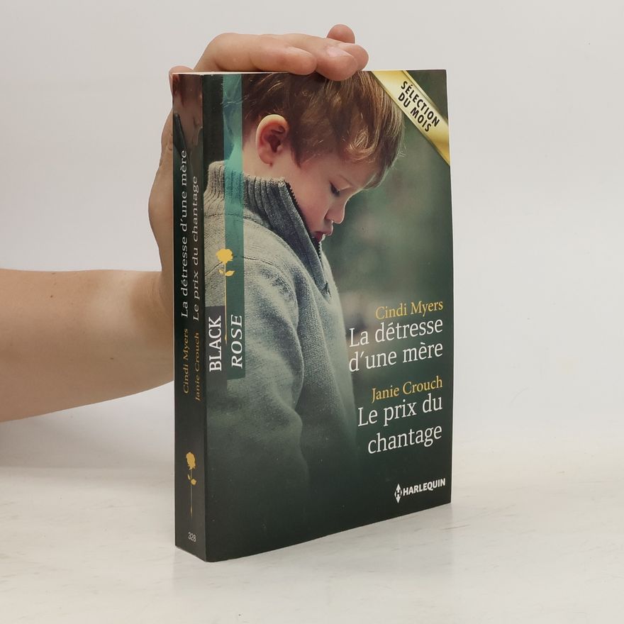 Janie Crouch La détresse d'une mère. Le prix du chantage
