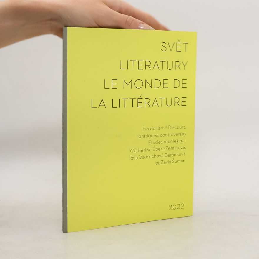 Eva Voldřichová Beránková Svět literatury = Le Monde de la Littérature