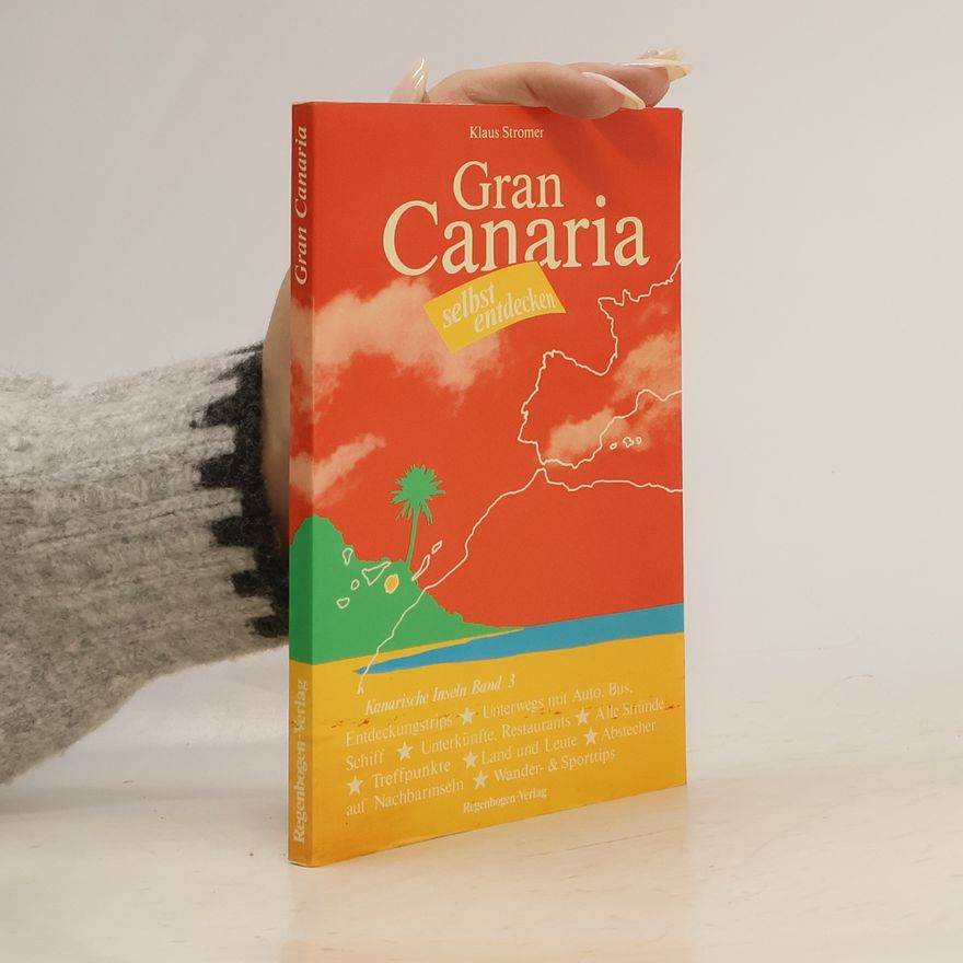 Klaus Stromer Gran Canaria selbst entdecken