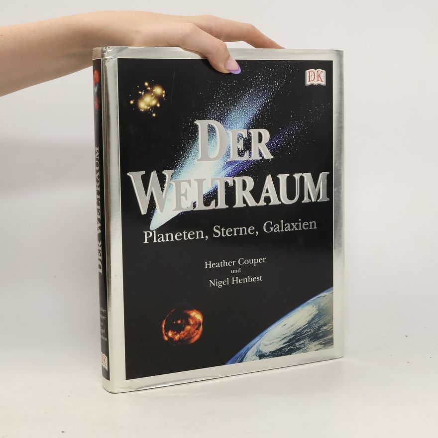 Heather Couper Der Weltraum: Planeten, Sterne, Galaxien