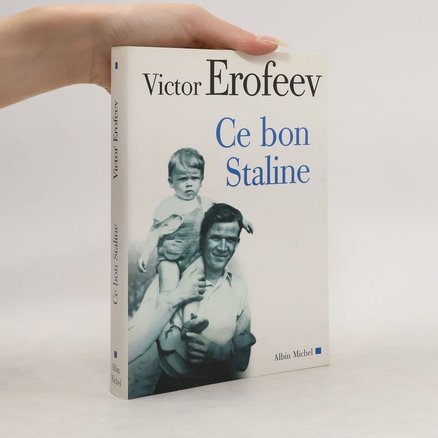 Viktor Vladimirovič Jerofejev Ce bon Staline