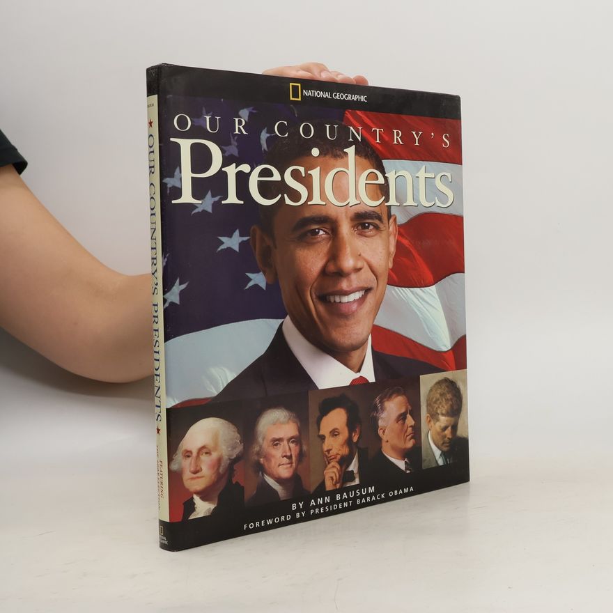 Ann Bausum Our Country's Presidents