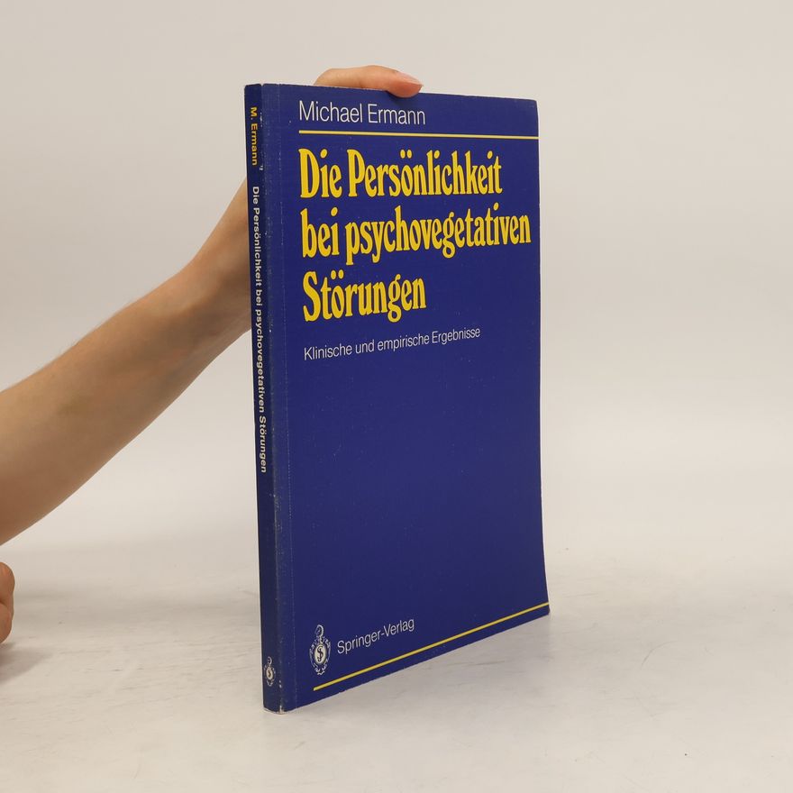 Michael Ermann Die Persönlichkeit bei psychovegetativen Störungen