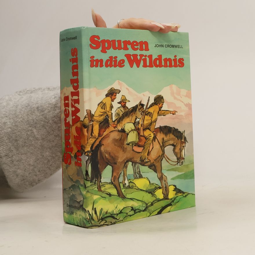 John Cromwell Spuren in die Wildnis