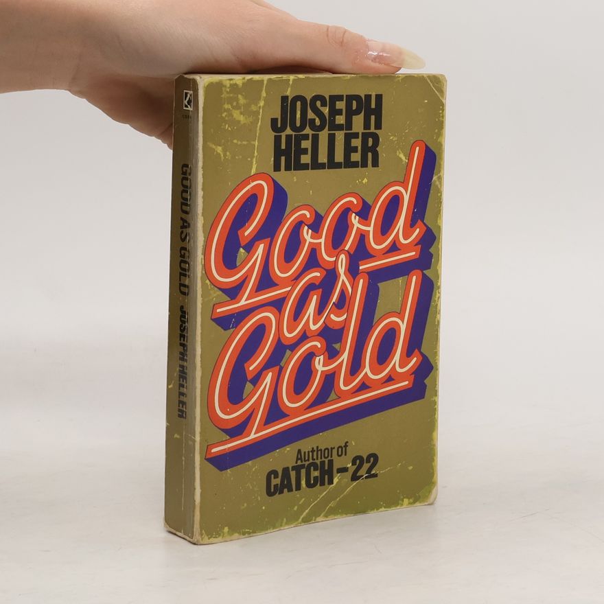 Joseph Heller Good As Gold