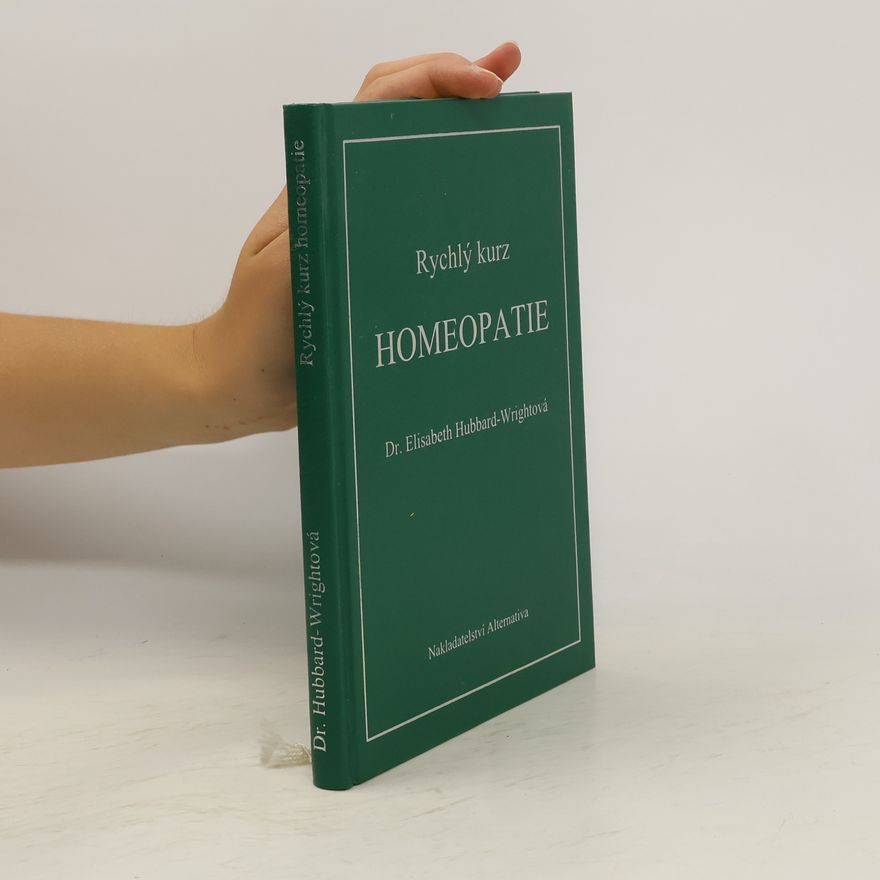 Elizabeth Hubbard Wright Rychlý kurz homeopatie