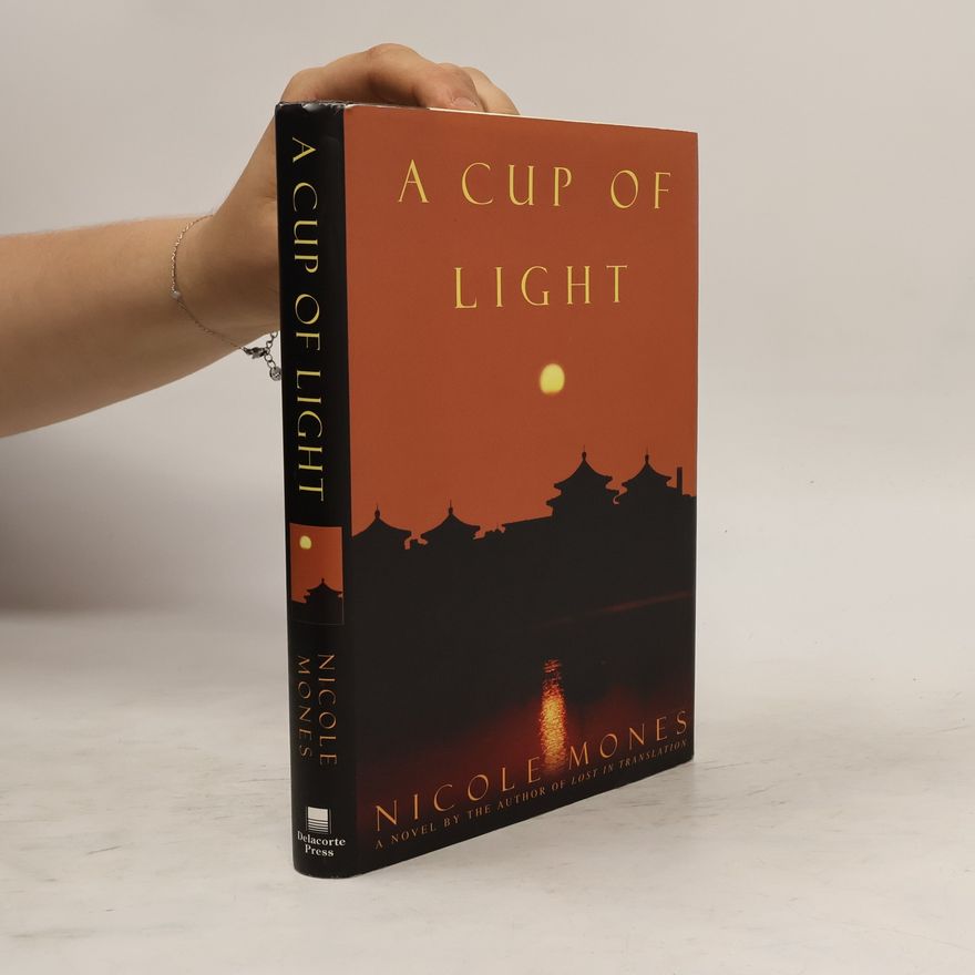 Nicole Mones A Cup of Light