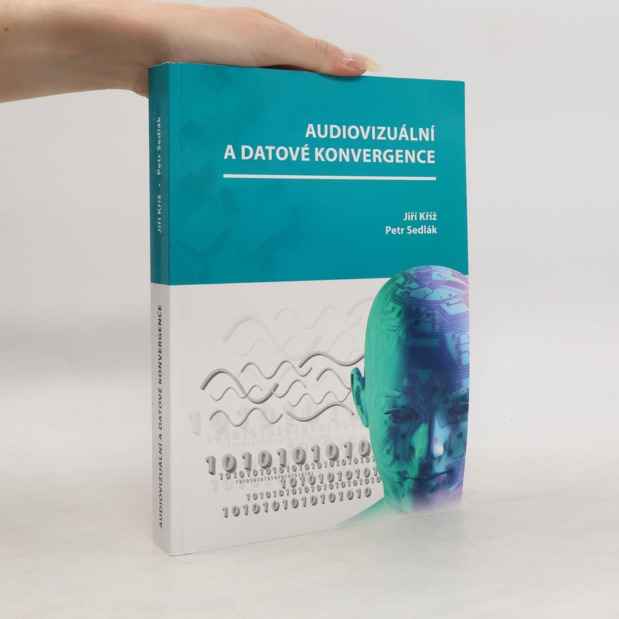 Jiří Kříž Audiovizuální a datové konvergence