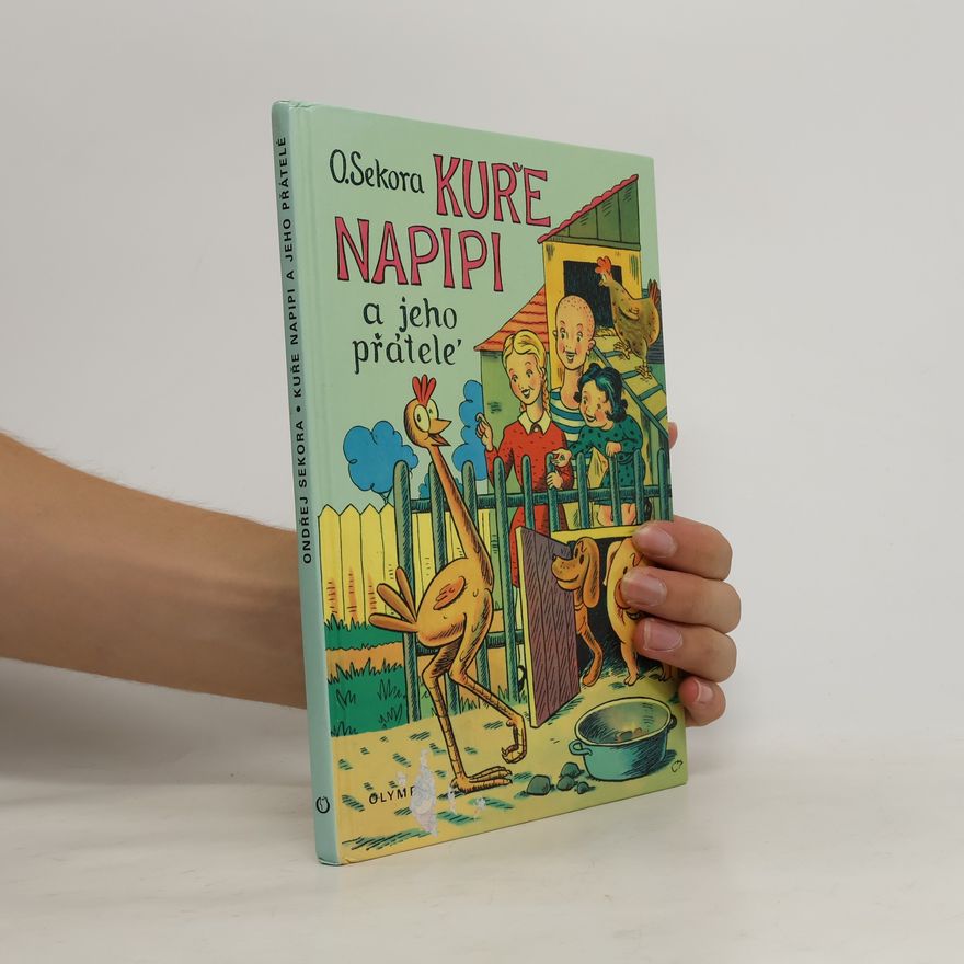 Ondřej Sekora Kuře Napipi a jeho přátelé