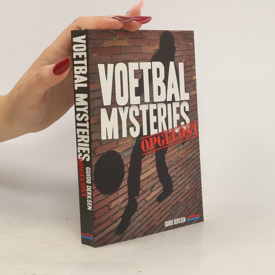 Guido Derksen Voetbal mysteries opgelost