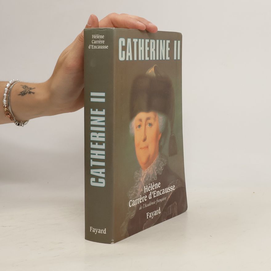 Hélène Carrère d'Encausse Catherine II