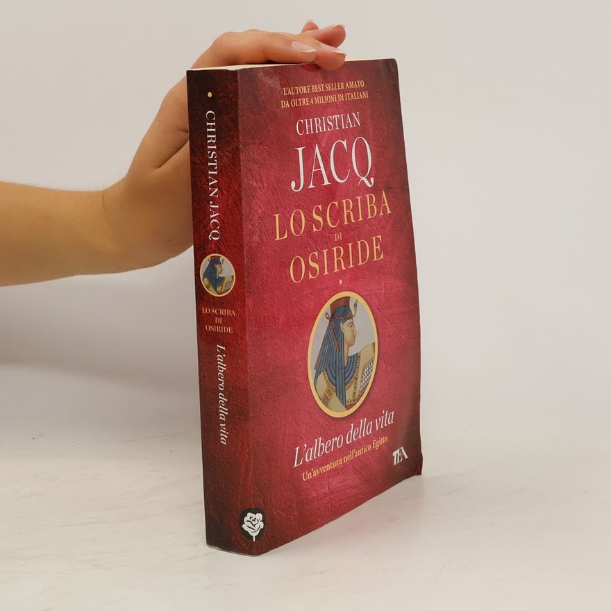Christian Jacq L'albero della vita. Lo scriba di Osiride