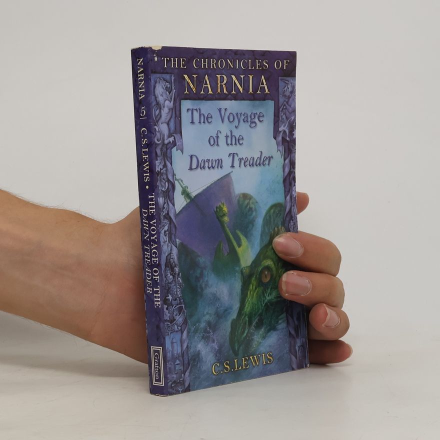 C. S. Lewis The Voyage of the Dawn Treader