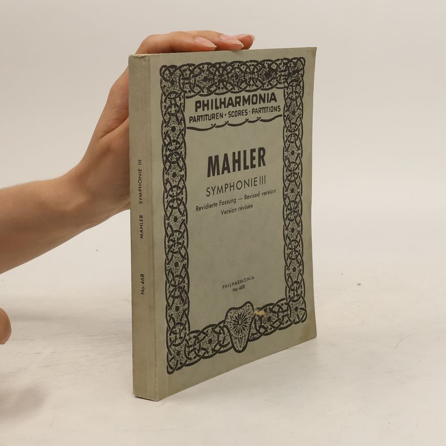 Gustav Mahler Mahler. Symphonie III