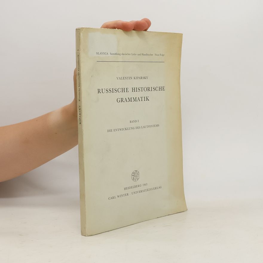 Valentin Kiparsky Russische historische Grammatik I