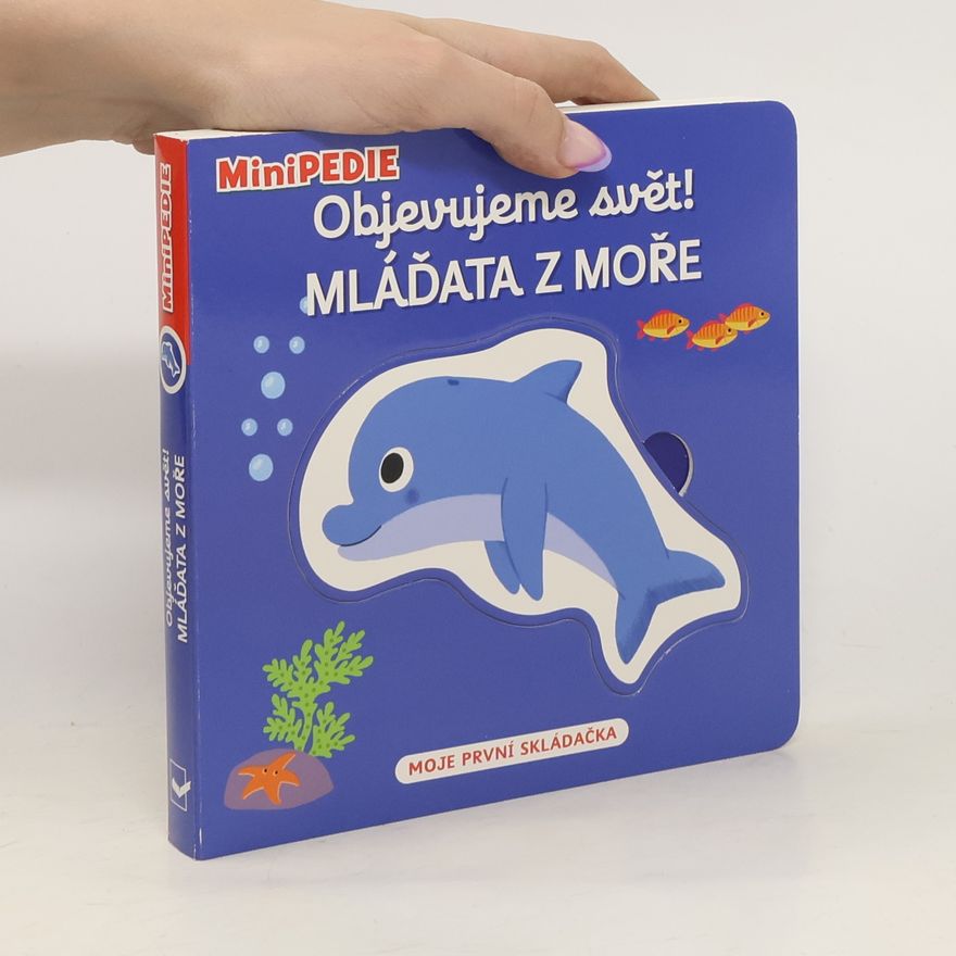 Nathalie Choux Objevujeme svět! Mláďata z moře