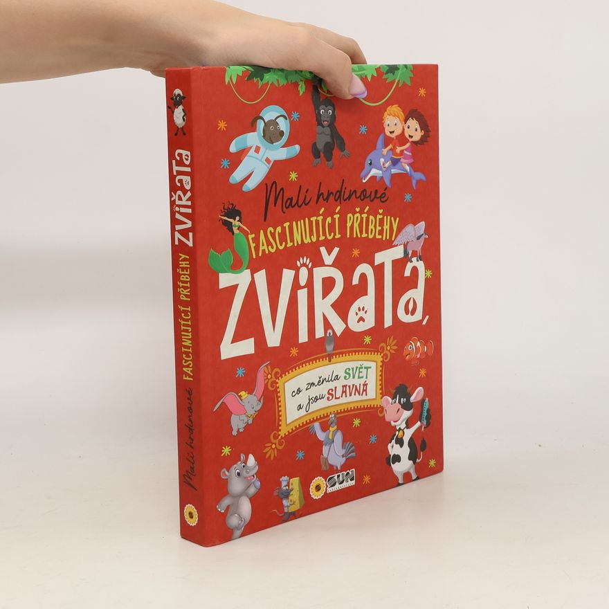 Jorge Montoro Zvířata, co změnila svět a jsou slavná