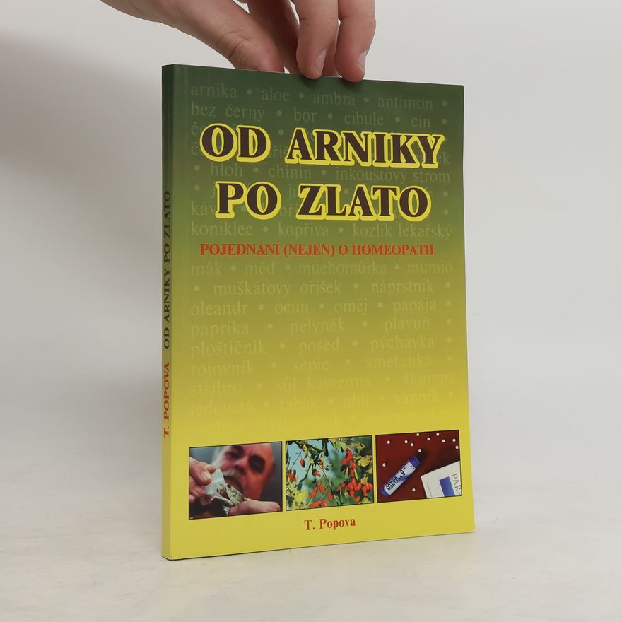 Lidija Klepetková Od arniky po zlato. Pojednání (nejen) o homeopatii