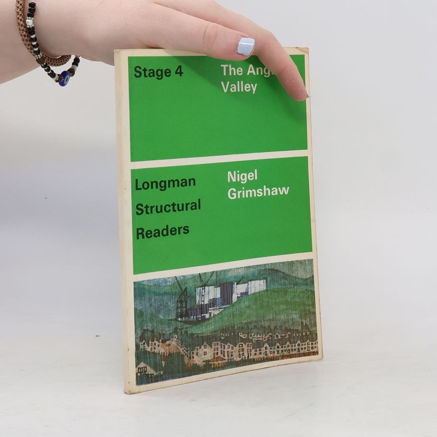 Nigel Grimshaw Longman Structural Readers - 4: The Angry Valley