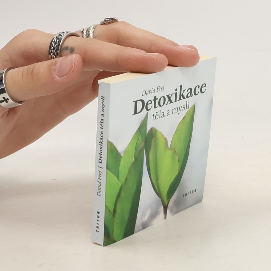 David Frej Detoxikace těla a mysli