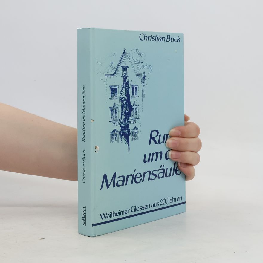 Christian Buck Rund um die Mariensäule