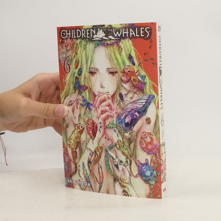 Abi Umeda Children of the Whales, Vol. 6