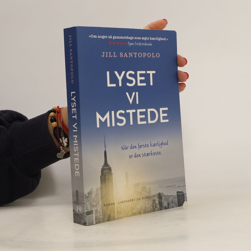 Jill Santopolo Lyset vi mistede