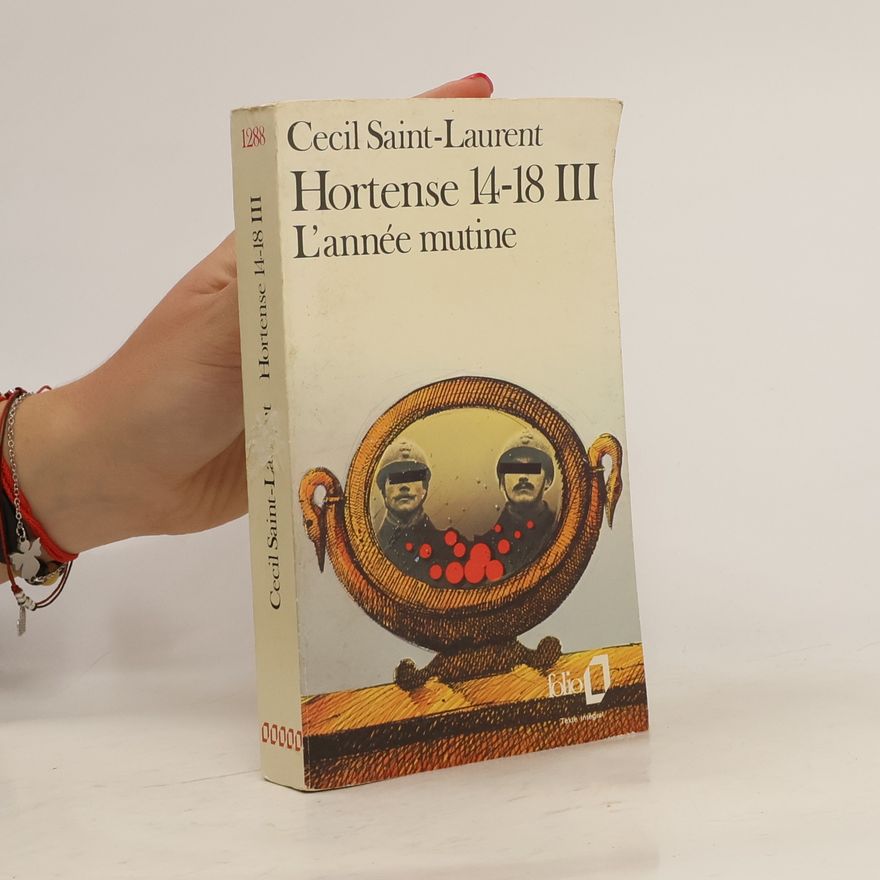 Cécil Saint-Laurent Hortense 14-18 III