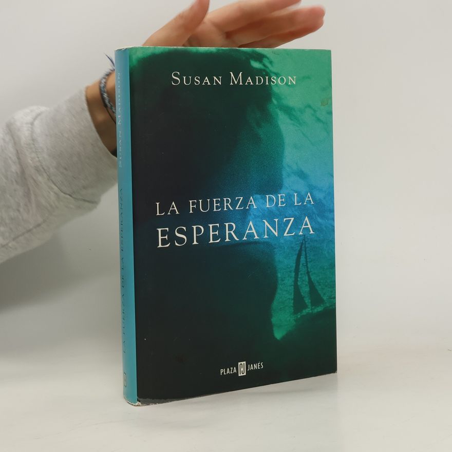 Susan Madison La Fuerza de la esperanza