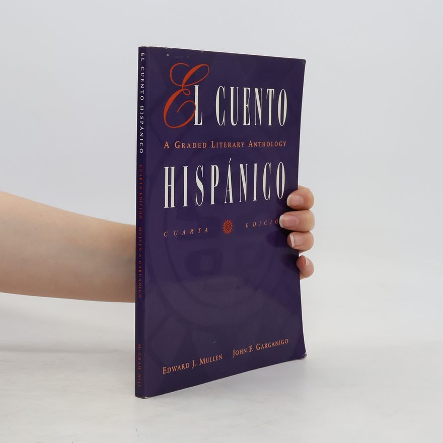 Edward J. Mullen El Cuento hispánico