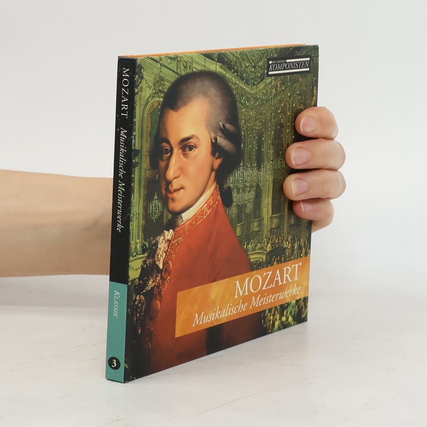 Autorenkollektiv Mozart. Musikalische Meisterwerke