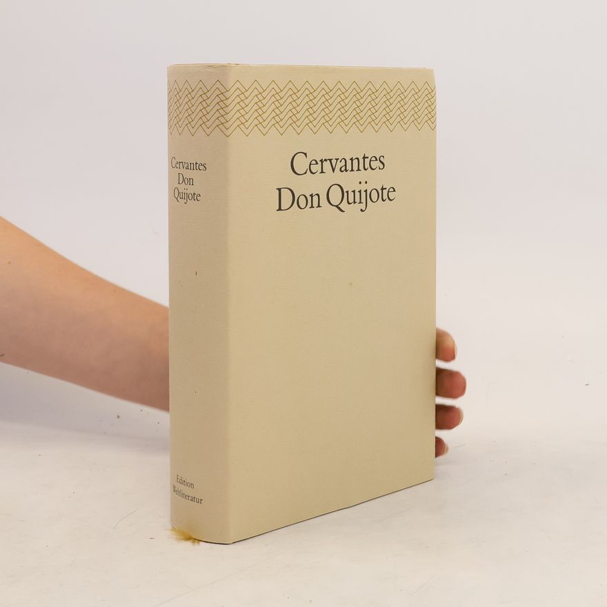 Miguel de Cervantes y Saavedra Don Quijote
