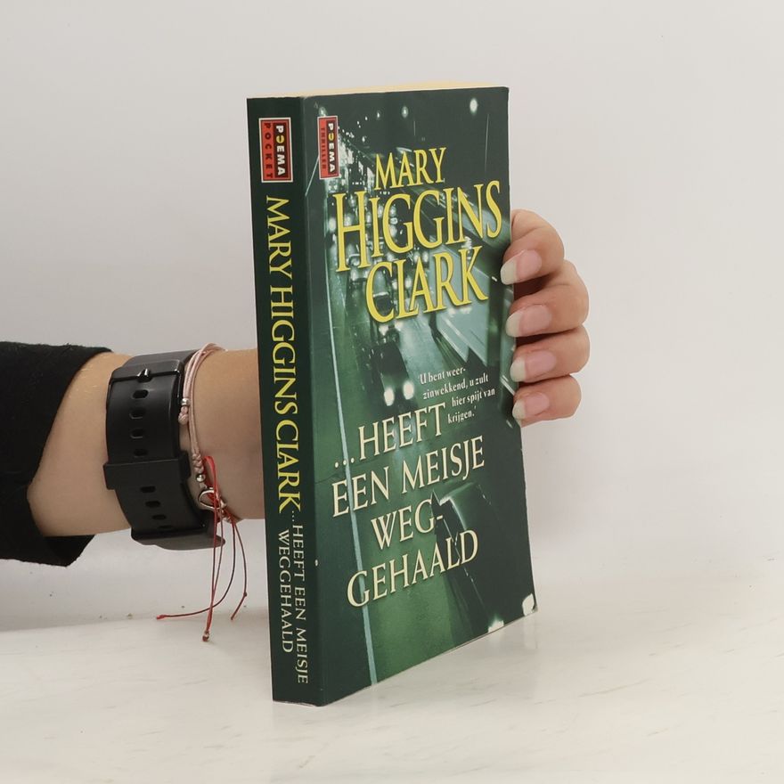 Mary Higgins Clark Poema: ...heeft een meisje weggehaald