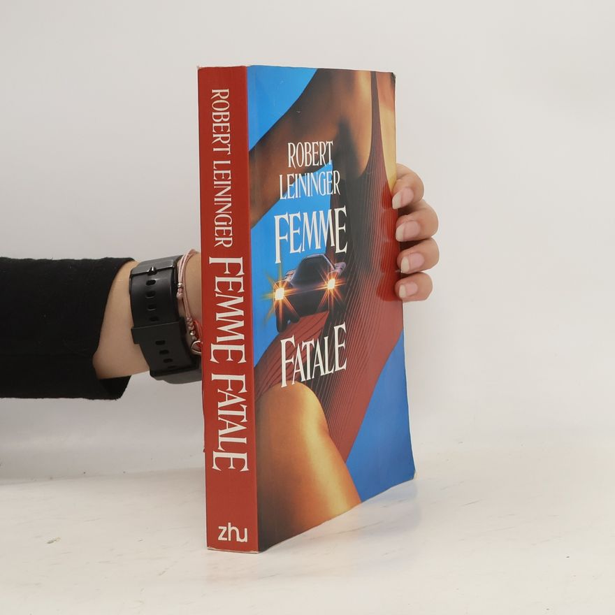 Robert Leininger Femme fatale