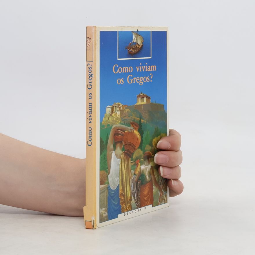 Gilbert Houbre Como viviam os Gregos?