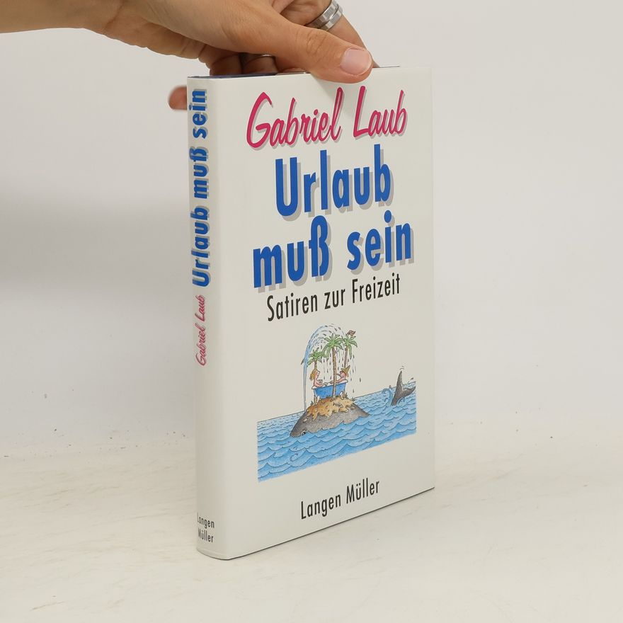 Gabriel Laub Urlaub muss sein