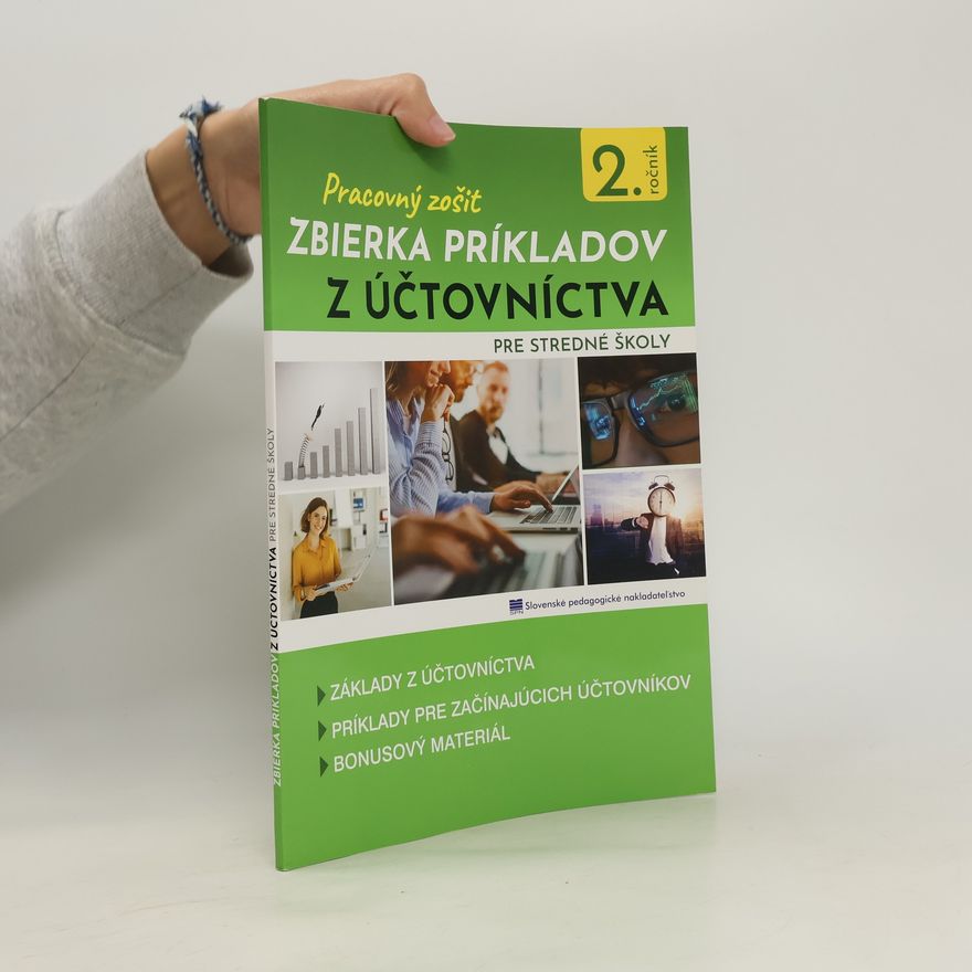 Kolektiv autorů Zbierka príkladov z účtovníctva pre stredné školy. 2. ročník, pracovná sešit