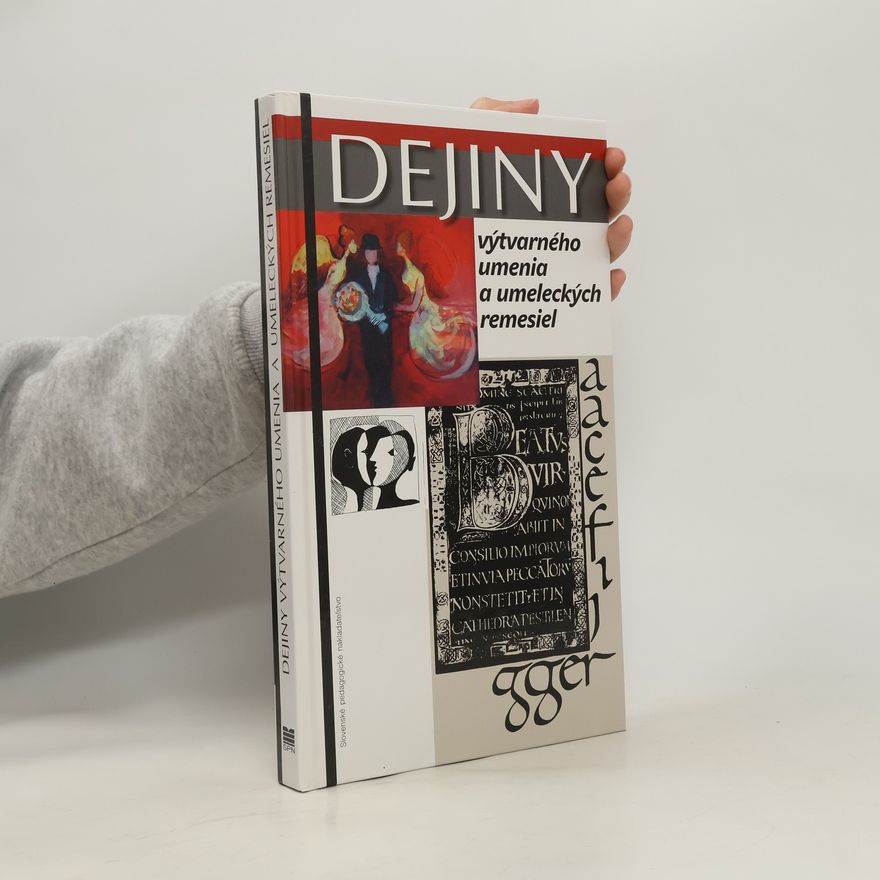 Collectif d'auteurs Dejiny výtvarného umenia a umeleckých remesiel